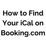 Text reading How to Find Your iCal on Booking.com against a white background.