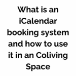 What is an iCalendar booking system and how to use it in a Coliving Space.